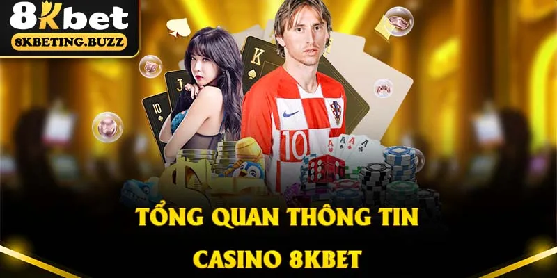 Đôi nét sảnh casino 8KBET đặc sắc với nhiều sản phẩm cá cược