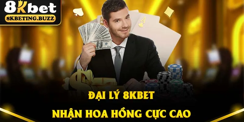 Hợp tác mở đại lý 8KBET hội viên sẽ nhận chiết khấu hơn 60%