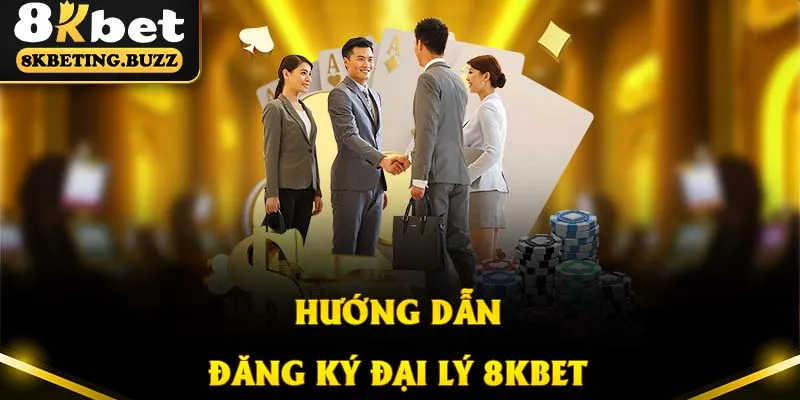 Hướng dẫn toàn bộ quy trình đăng ký đại lý nhà cái chuẩn nhất