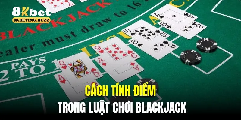 Cách tính điểm được quy định trong luật chơi bài xì dách