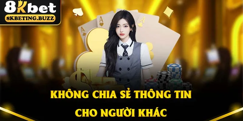 Người chơi không nên chia sẻ thông tin dùng để rút tiền với bất cứ ai